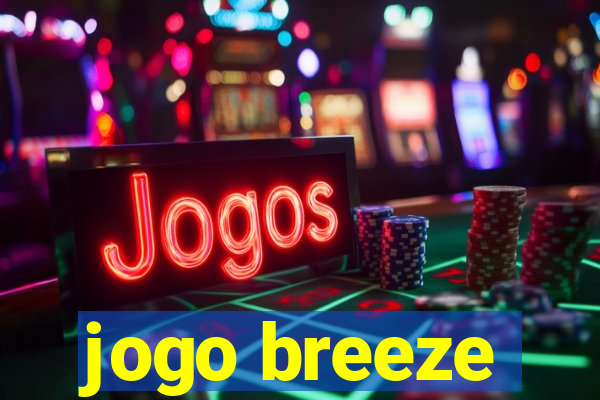 jogo breeze